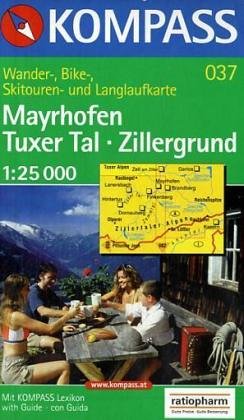 Kompass Karten, Mayrhofen, Tuxer Tal: Mit Kurzführer, Radrouten und alpinen Skirouten. Dt. /Engl. /Ital. 1:25000 (KOMPASS Wanderkarte) von KOMPASS-Karten, Innsbruck